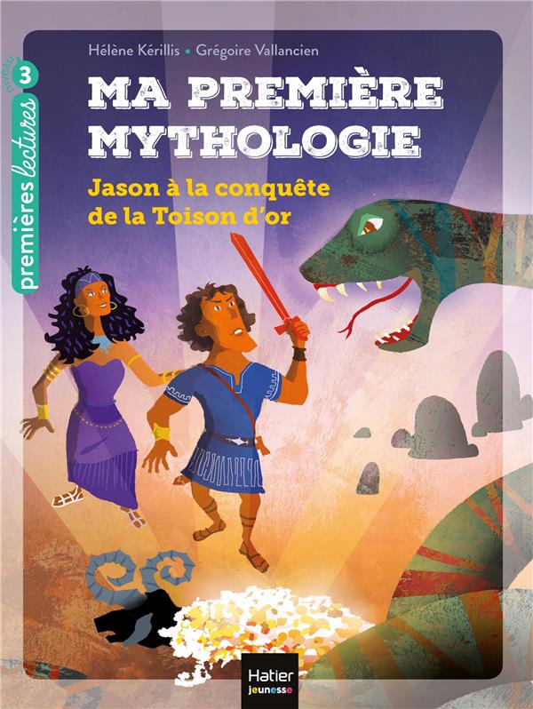 Ma première mythologie Tome 13 : Jason à la conquête de la Toison d'or