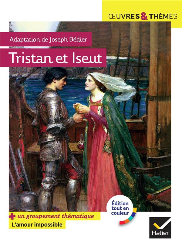 Le Roman de Tristan et Iseut. Groupement thématique L'amour impossible