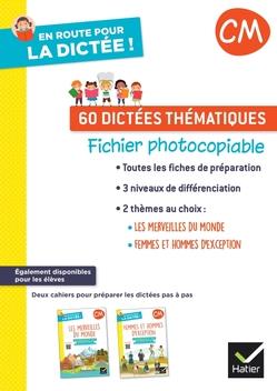 En route pour la dictée ! CM 60 dictées thématiques. Fichier de l'enseignant, Edition 2022
