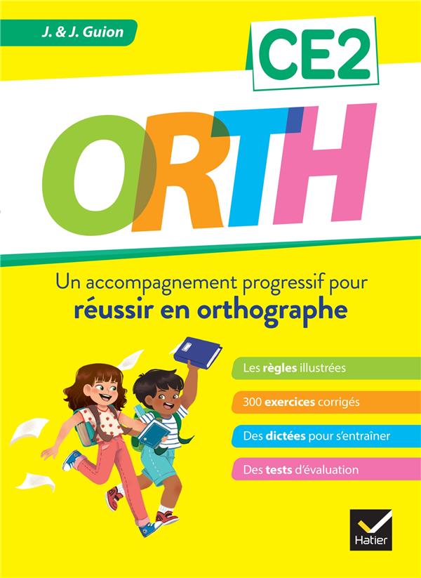 Orth CE2. Un accompagnement progressif pour réussir en orthographe