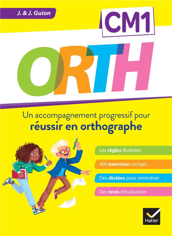 ORTH CM1. Un accompagnement progressif pour réussir en orthographe