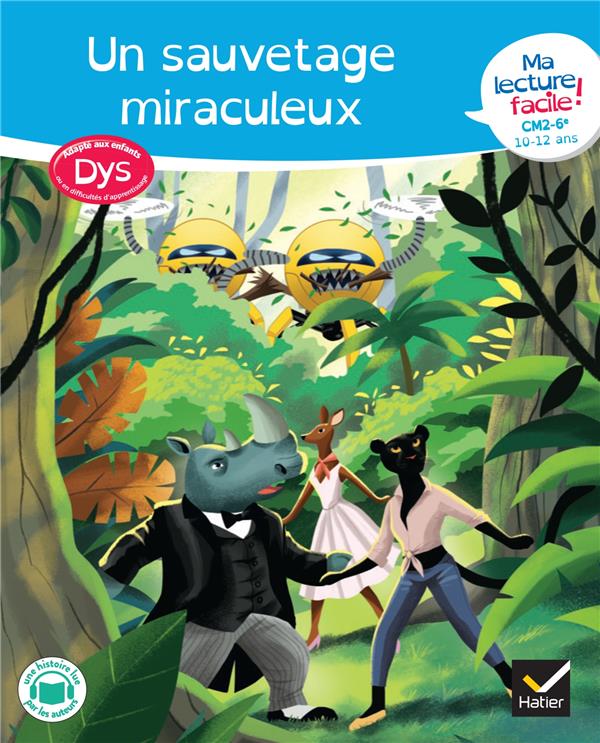 Un sauvetage miraculeux [ADAPTE AUX DYS