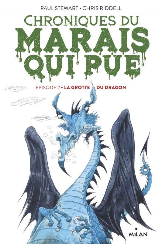 Chroniques du marais qui pue Tome 2 : La grotte du dragon