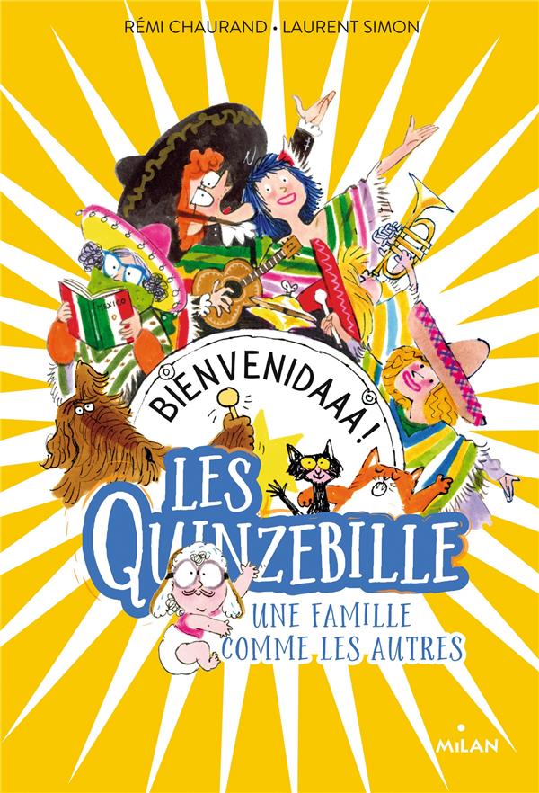 Les Quinzebille - Une famille comme les autres : Bienvenidaaa !