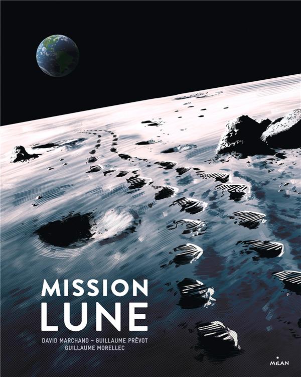 Mission Lune. Une odyssée humaine