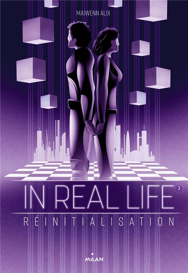 In Real Life Tome 3 : Réinitialisation
