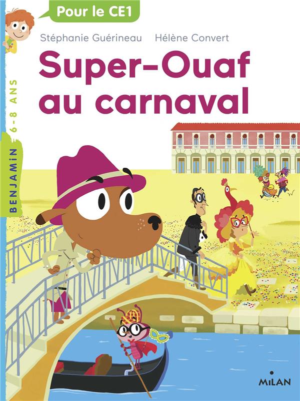 Super-Ouaf Tome 3 : Super-Ouaf au carnaval
