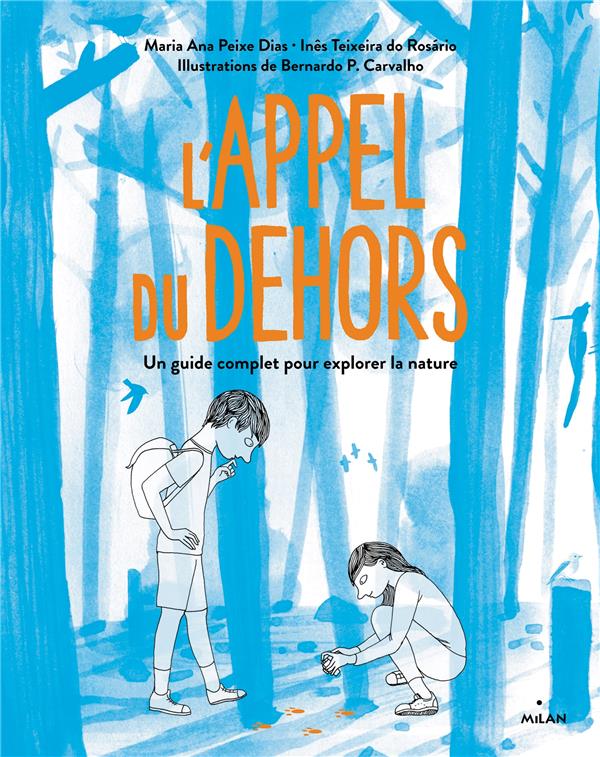 L'appel du dehors. Un guide complet pour explorer la nature