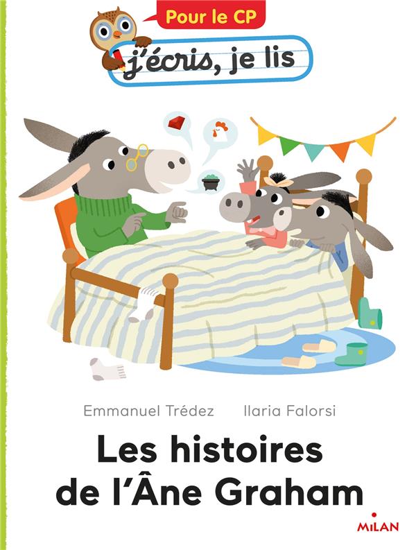 J'écris, je lis : Les histoires de l'âne Graham