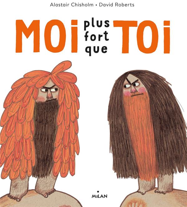 Moi plus fort que toi !