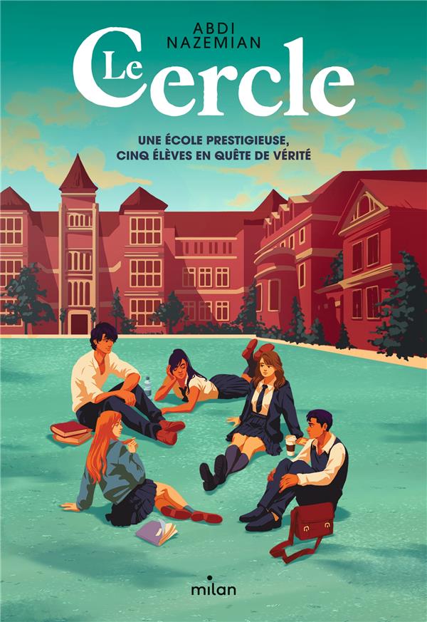 Le Cercle. Une école prestigieuse, cinq élèves en quête de vérité