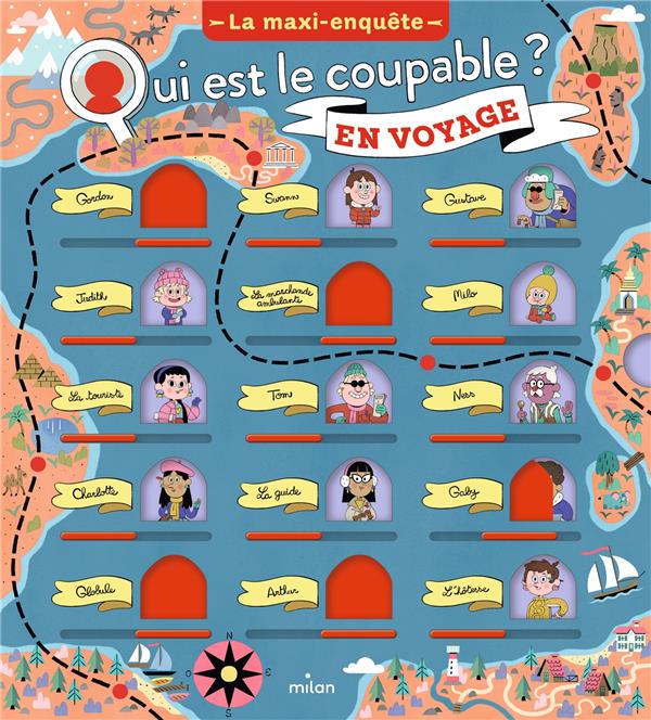 Qui est le coupable en voyage ? La maxi-enquête