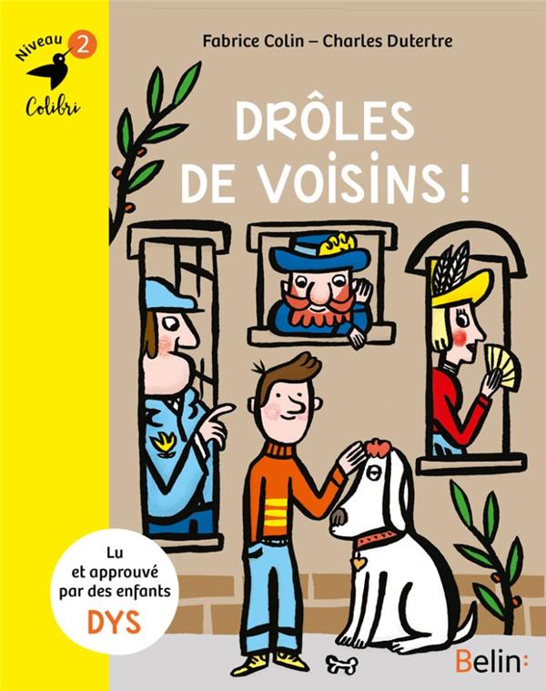 Drôles de voisins ! Niveau 2 [ADAPTE AUX DYS