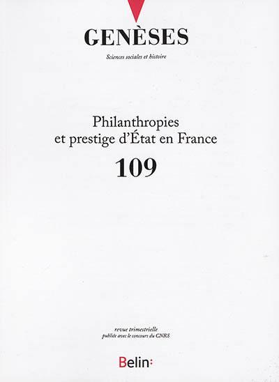 Genèses N° 109 : Philanthropies et prestige d'Etat en France