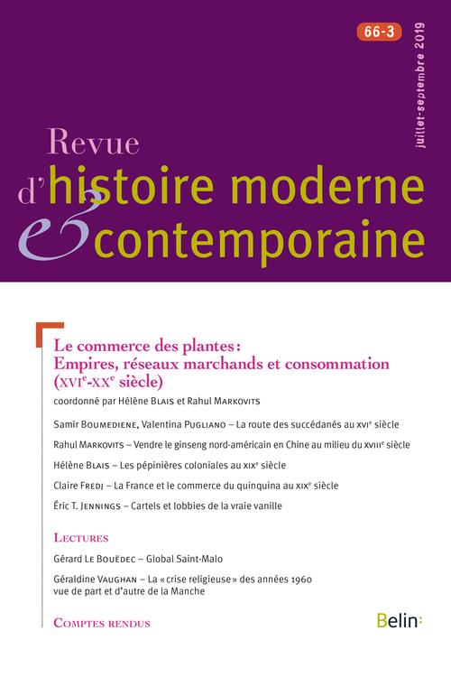 Revue d'histoire moderne et contemporaine Tome 66 N° 3, juillet-septembre 2019 : Le commerce des pla
