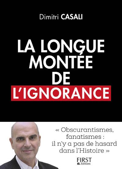 La longue montée de l'ignorance