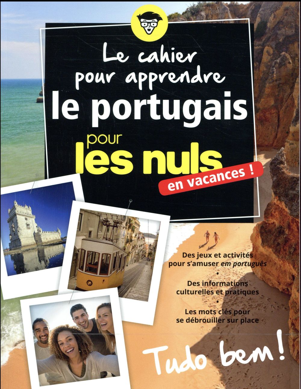 Le portugais pour les nuls en vacances ! Tudo bem !