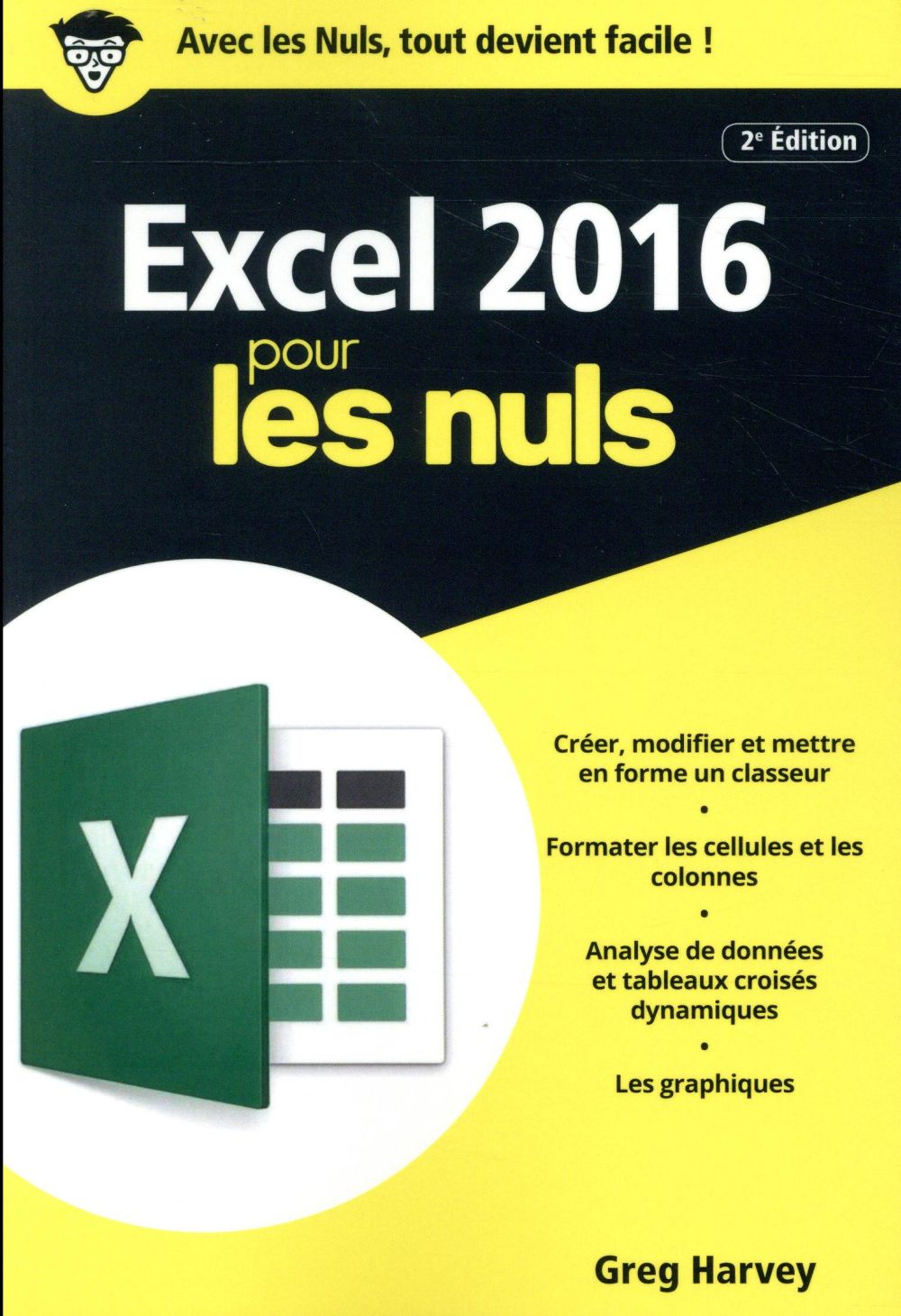 Excel 2016 pour les Nuls. 2e édition