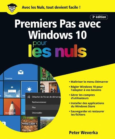 Premiers pas avec Windows 10 pour les nuls. 3e édition