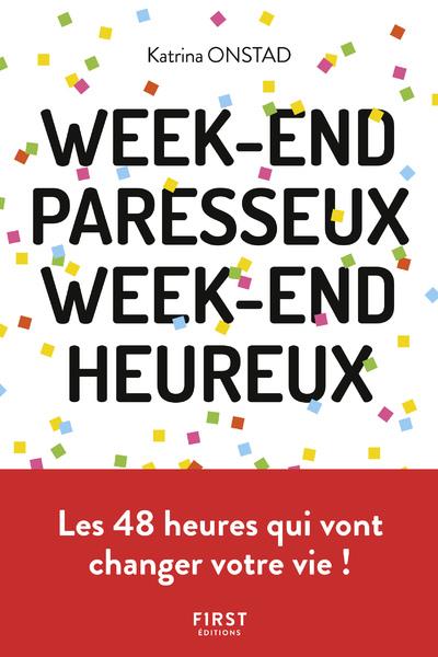 Week-end paresseux, week-end heureux. Réapprendre à ne (vraiment) rien faire pour se reconnecter à s