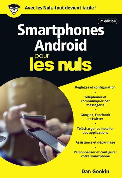 Les Smartphones Android pous les nuls. 2e édition