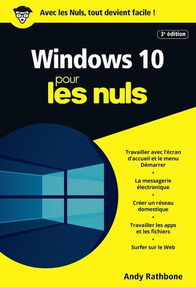 Windows 10 pour les nuls. 3e édition