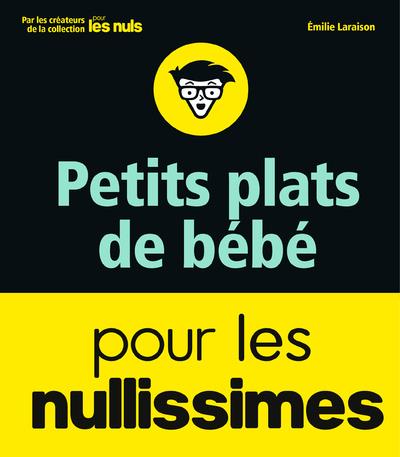 Petits plats de bébé pour les nullissimes