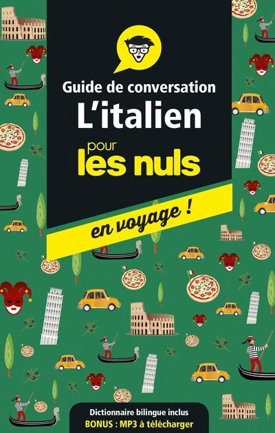 L'italien pour les nuls en voyage ! Guide de conversation, Edition 2019-2020