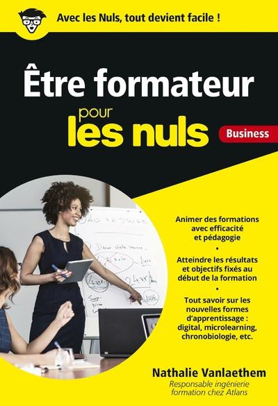 Etre formateur pour les nuls. Business