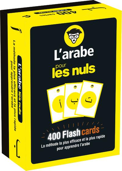 L'arabe pour les nuls. 400 Flashcards. La méthode la plus efficace et la plus rapide pour apprendre