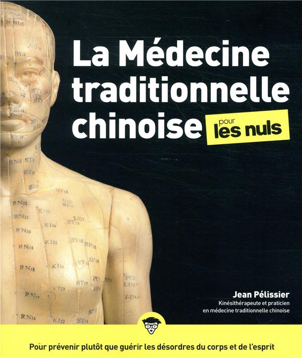 La médecine traditionnelle chinoise pour les nuls