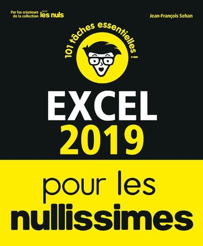 Excel pour les nullissimes. Edition 2019