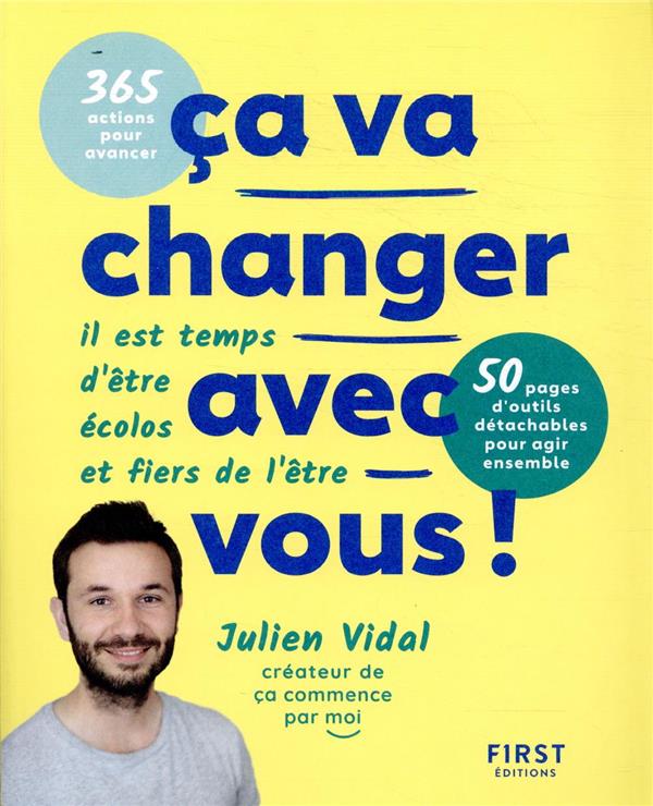 Ca va changer avec vous ! Il est temps d'être écolos et fiers de l'être