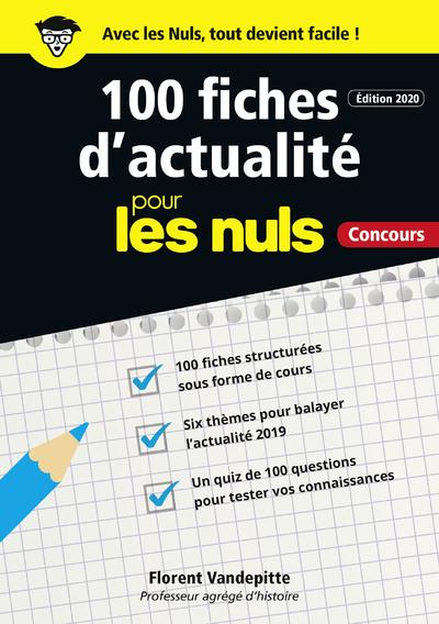 100 fiches d'actualité pour les nuls. Edition 2020