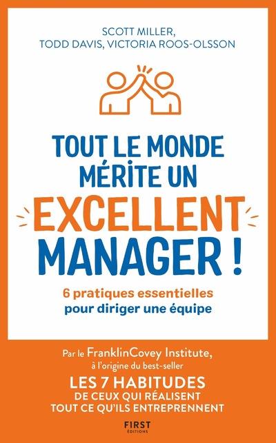Tout le monde mérite un excellent manager ! 6 pratiques essentielles pour diriger une équipe