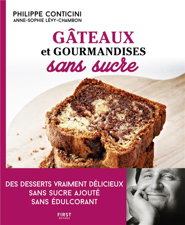 Gâteaux et gourmandises sans sucre. Des desserts vraiment délicieux sans sucre ajouté sans édulcoran