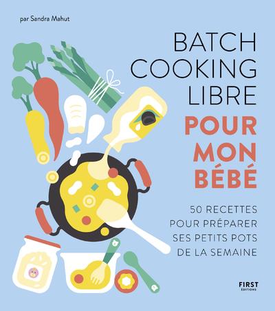 Batch cooking libre pour mon bébé