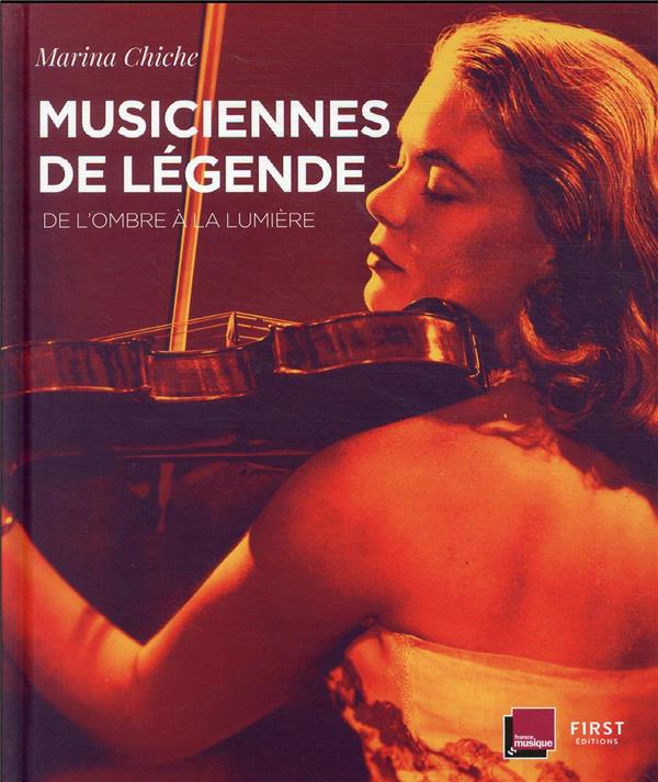 Musiciennes de légende. De l'ombre à la lumière