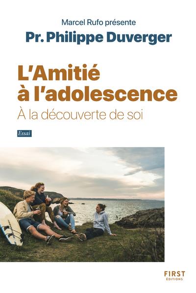 L'amitié à l'adolescence. A la découverte de soi