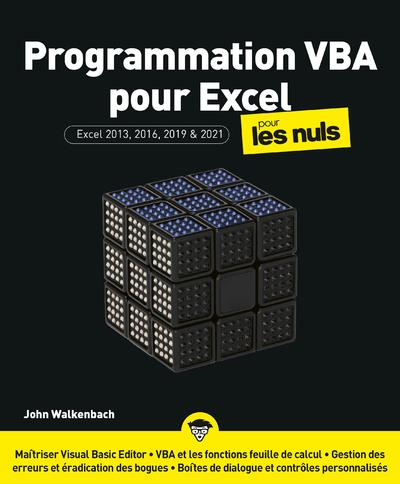 Programmation VBA pour Excel pour les nuls. Excel 2013, 2016, 2019 & 2021