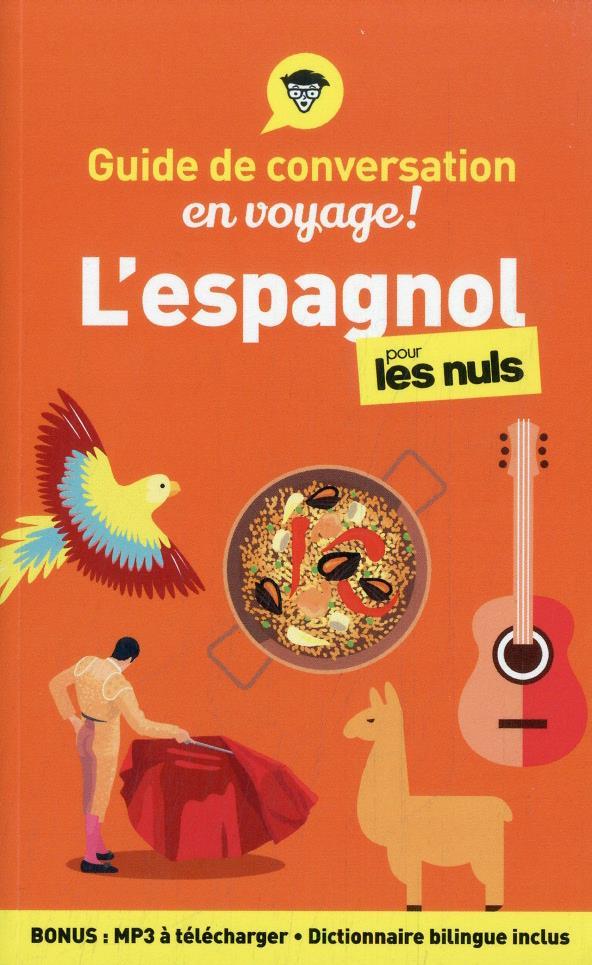 L'espagnol pour les nuls en voyage ! Edition revue et augmentée