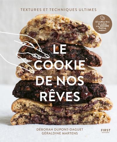 Le cookie de nos rêves. Textures et techniques ultimes