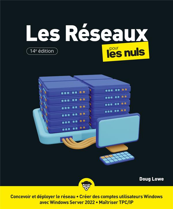 Les Réseaux pour les Nuls. 14e édition
