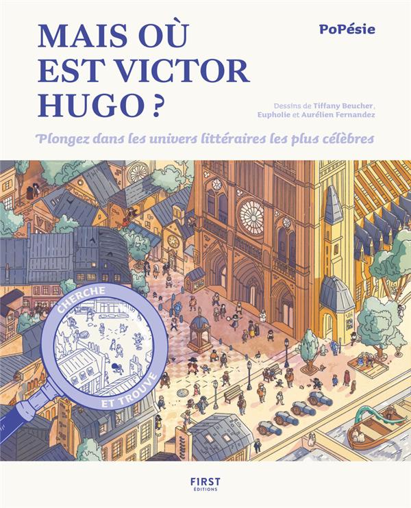 Mais où est Victor Hugo ? Plongez dans les univers littéraires les plus célèbres