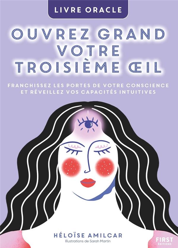 Ouvrez grand votre troisième oeil. Livre oracle