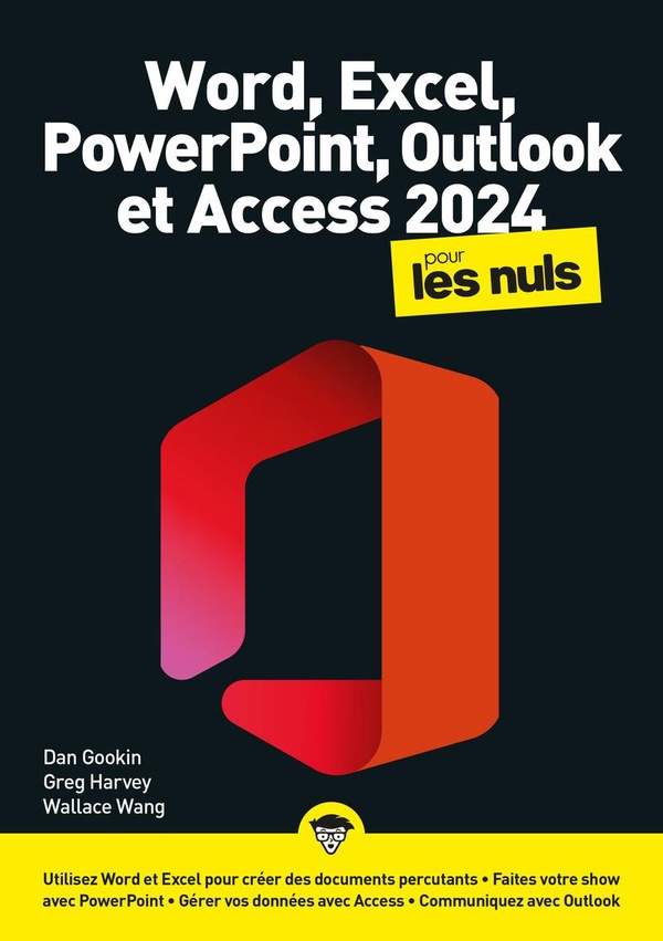Word, Excel, Access & PowerPoint pour les Nuls. Edition 2024