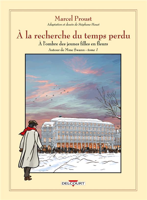 A la recherche du temps perdu - A l'ombre des jeunes filles en fleurs : Autour de Mme Swann Tome 1