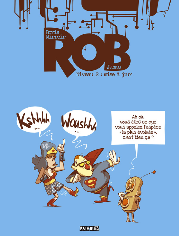 Rob Tome 2 : Mise à jour