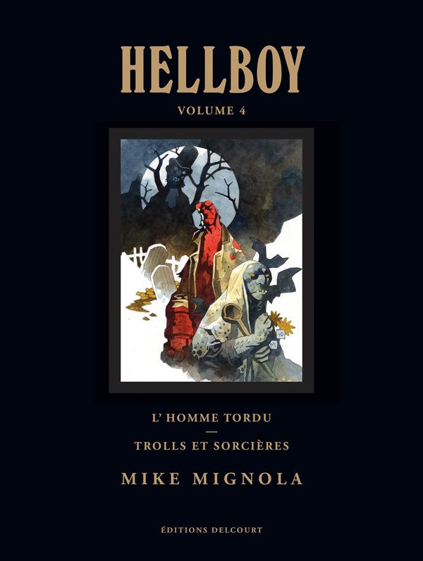 Hellboy Tome 4 : L'homme tordu ; Trolls et sorcières. Edition de luxe
