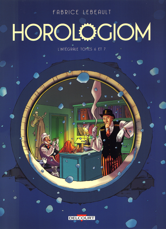 Horologiom - Intégrale : Tomes 6 à 7